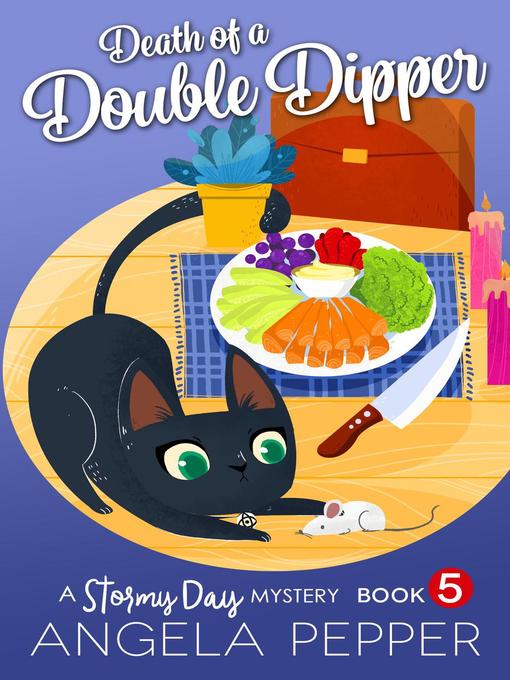 Title details for Death of a Double Dipper by Angela Pepper - Available